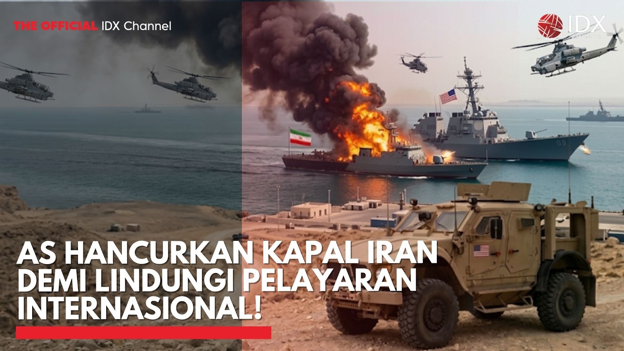 AS Hancurkan Kapal Iran demi Lindungi Pelayaran Internasional! | IDXC UPDATE