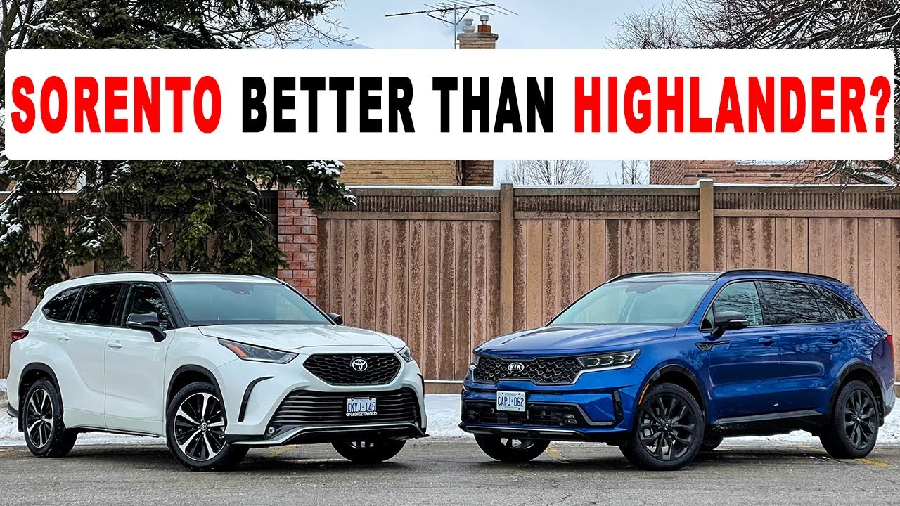2021 Toyota Highlander vs 2021 Kia Sorento, is the new Sorento the best choice for a 3Row SUV?