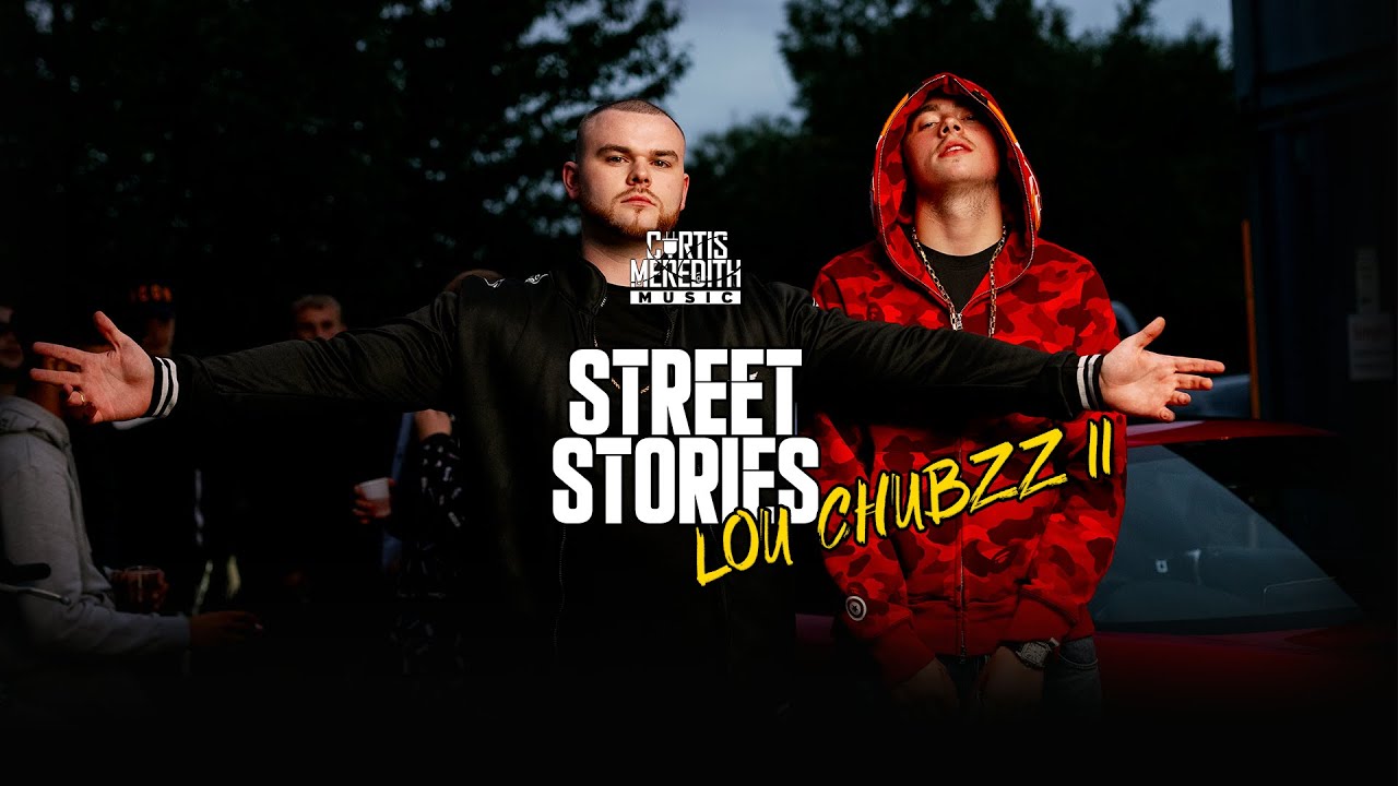 Lou Chubzz - Street Stories PT.2 | @CurtisMeredithh