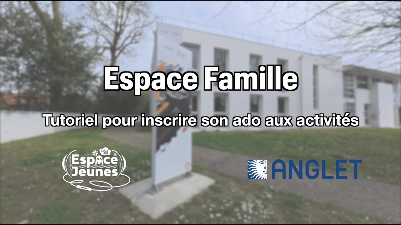 Tutoriel : Espace Famille