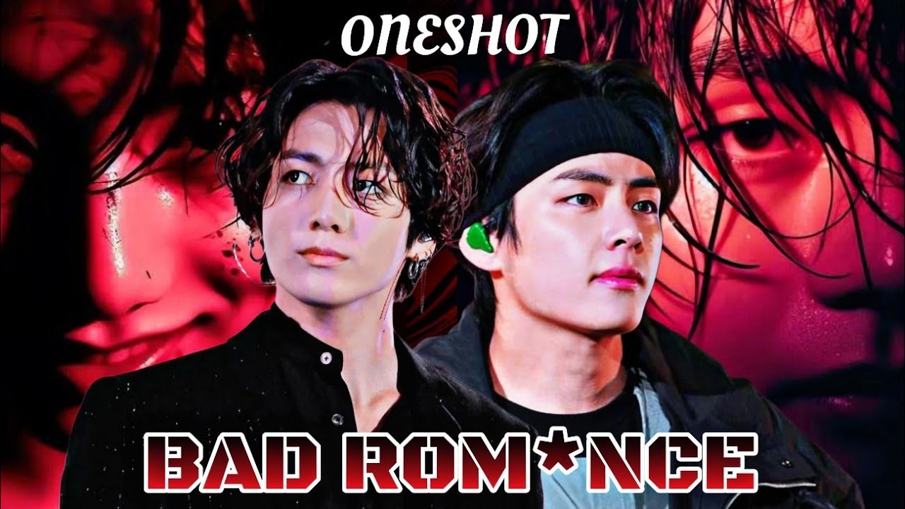👿BAD ROM@NCE🌚//ONESHOT💦(use Headphone 🎧) #taekook
