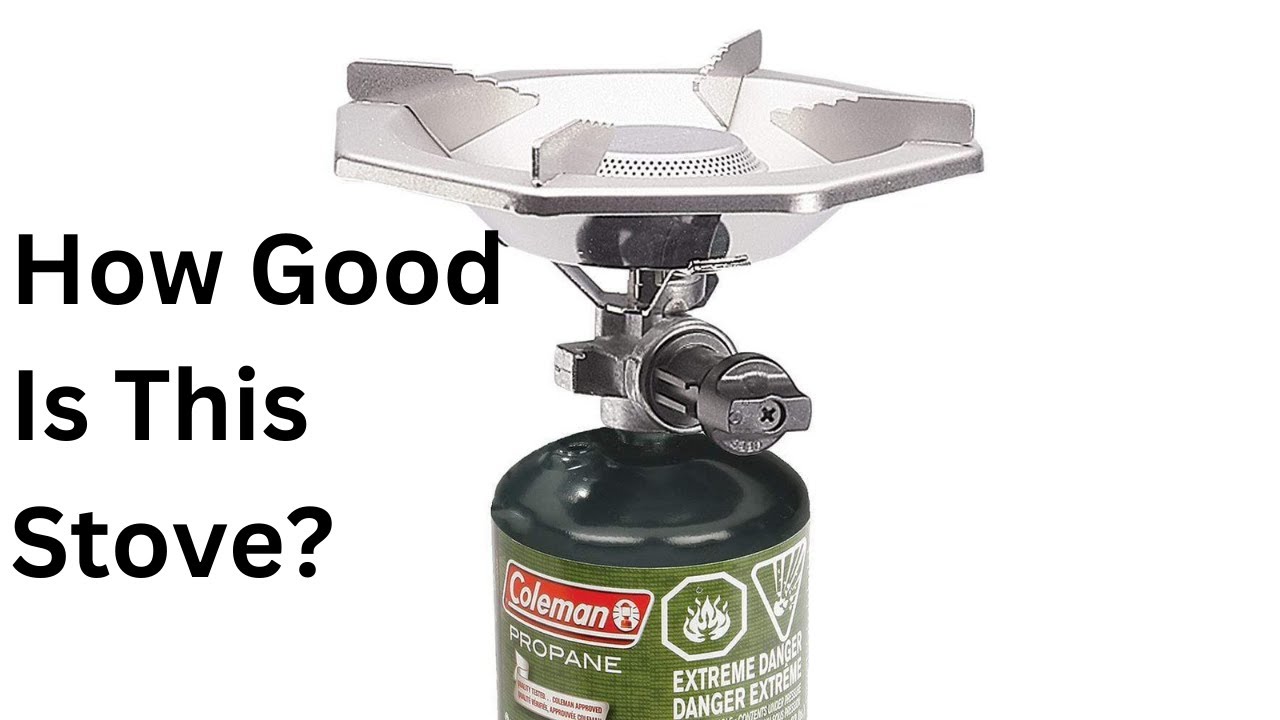 How Good Is The Coleman Single Burner Propane Stove Anyway?