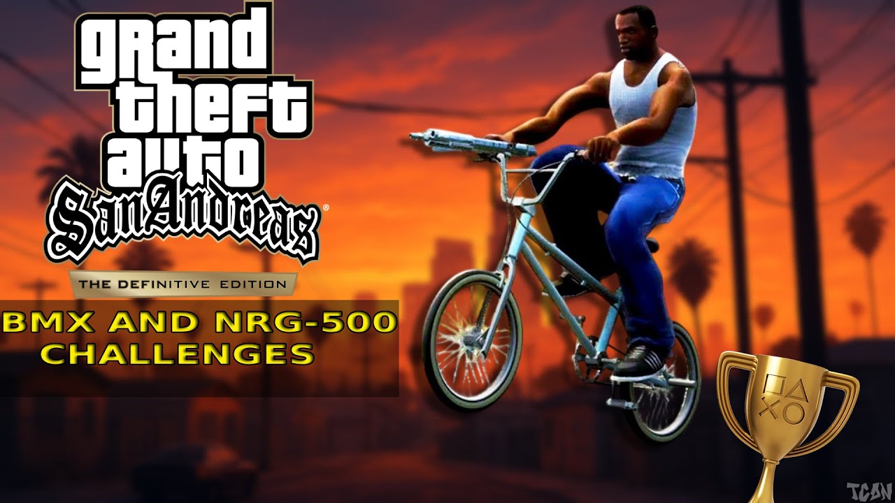 GTA San Andreas: Definitive Edition - BMX and NRG-500 Challenges [Bike or Biker Trophy] Guide