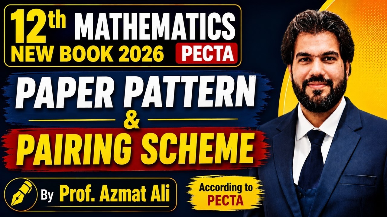 12th Class Maths New Book 2026 | Paper Pattern and Pairing Scheme | PECTA | Maths 4 U