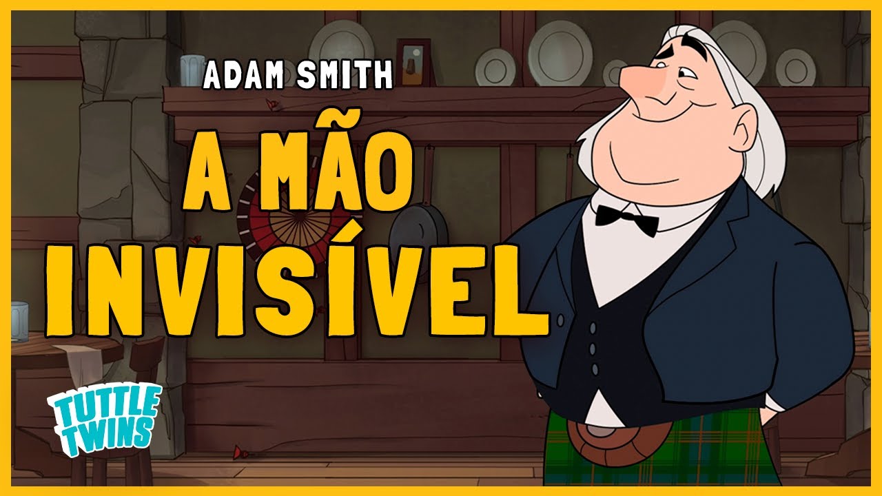 O que é a MÃO INVISÍVEL? -Adam Smith | Tuttle Twins |