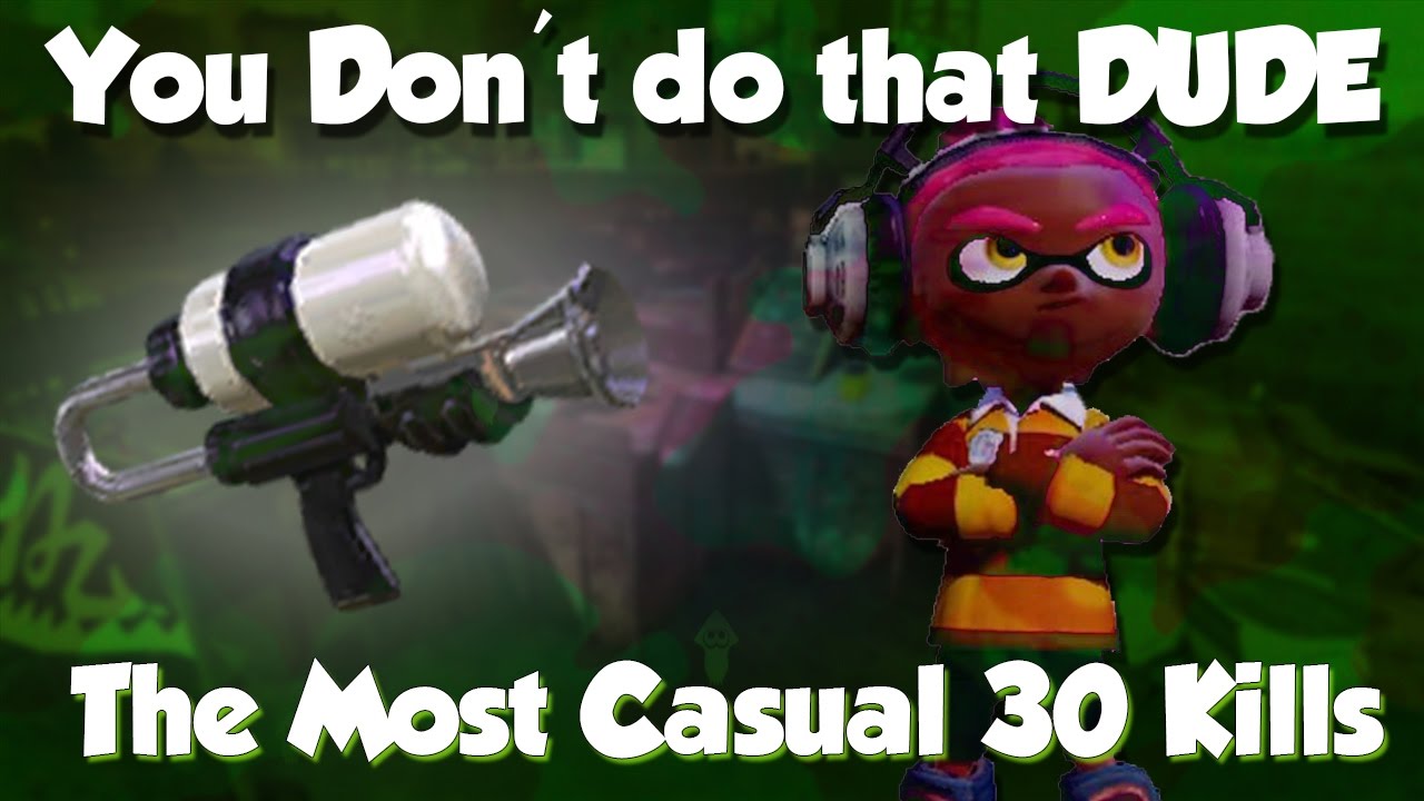 Splatoon - The Most Casual 30 Kill Game in Ranked! (Crazy S+ Lobby)