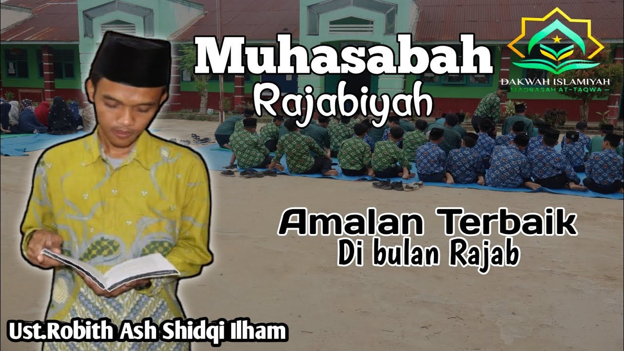 Amalan Terbaik Di bulan Rajab dari Ust.Robith Ash Shidqi Ilham