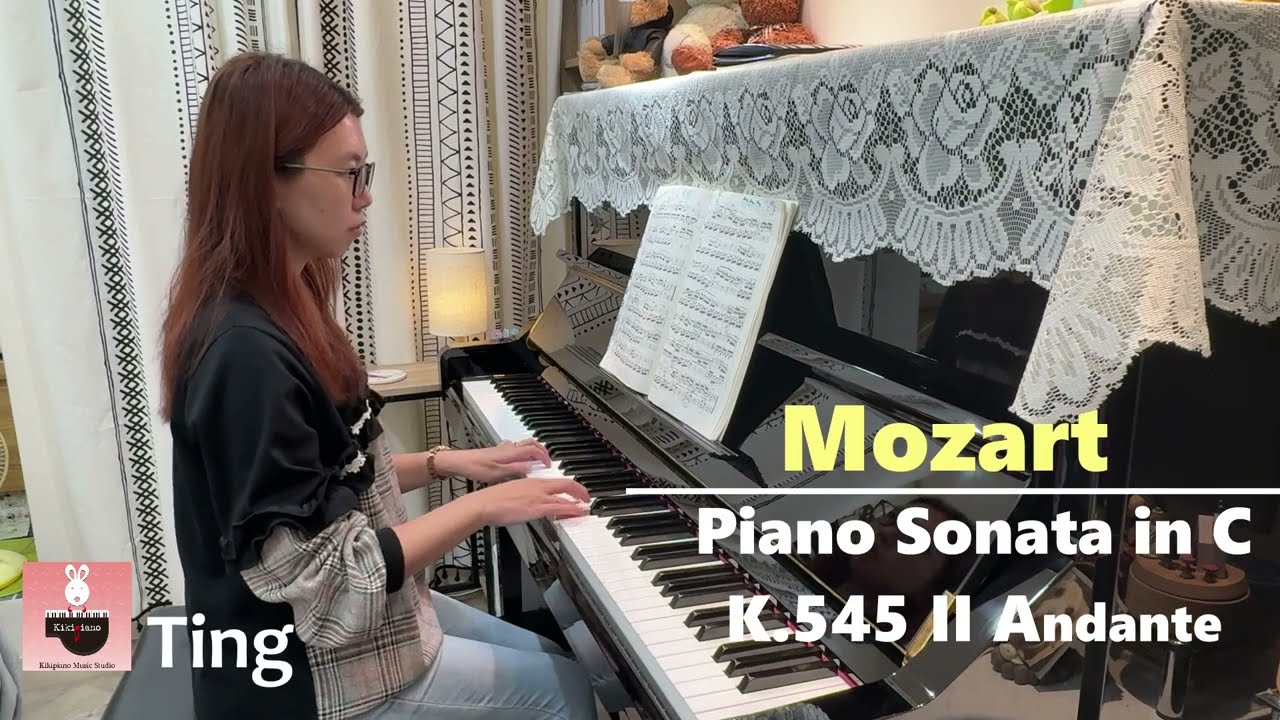 Ting_Mozart- Piano sonata K.545 II Andante 莫札特奏鳴曲K.545 第二樂章