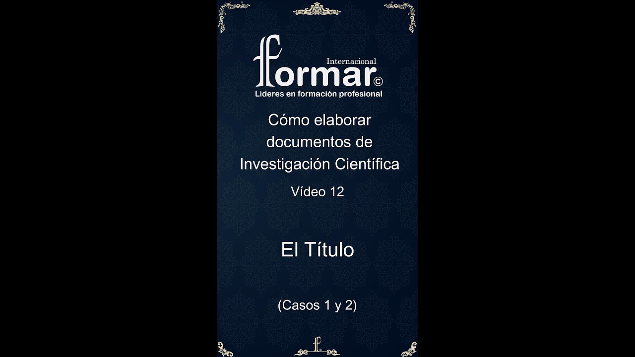 Cómo elaborar Documentos Científicos - 12. El Título (Casos 1 y 2)