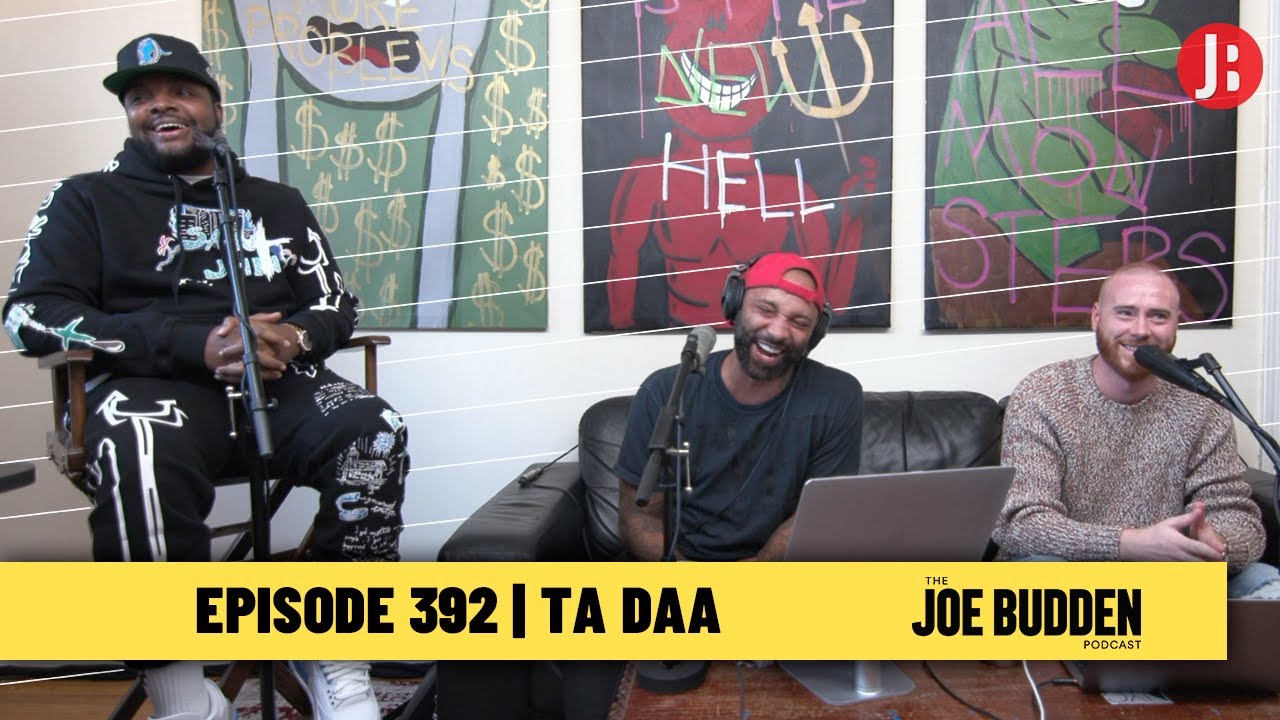 The Joe Budden Podcast Episode 392 | Ta Daa