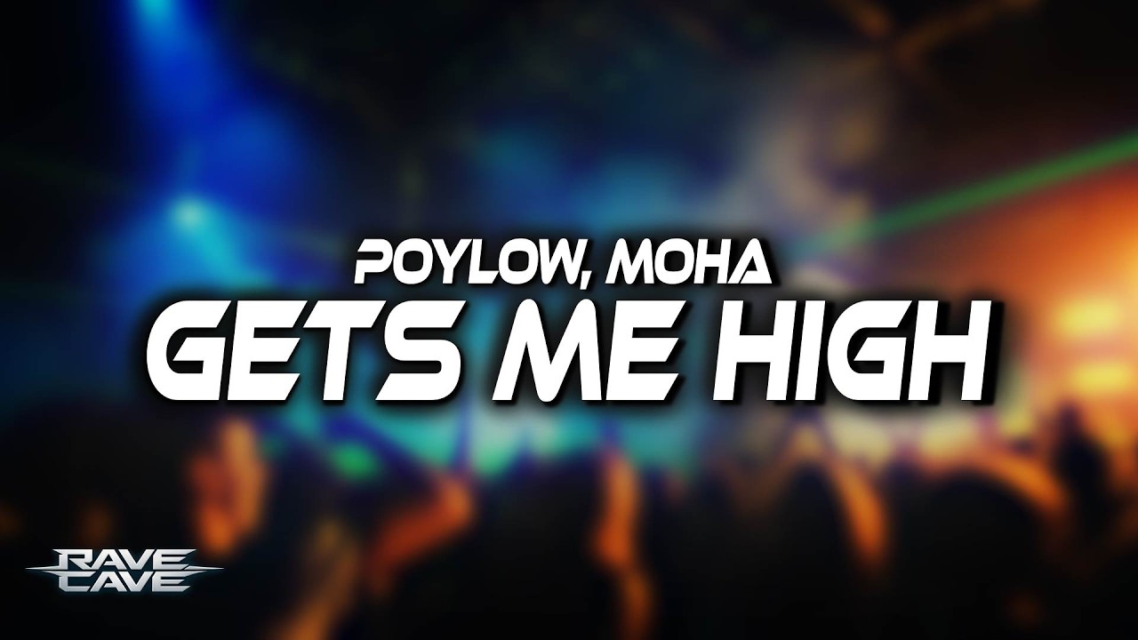 Poylow, MOHA - Gets Me High (Lyrics)