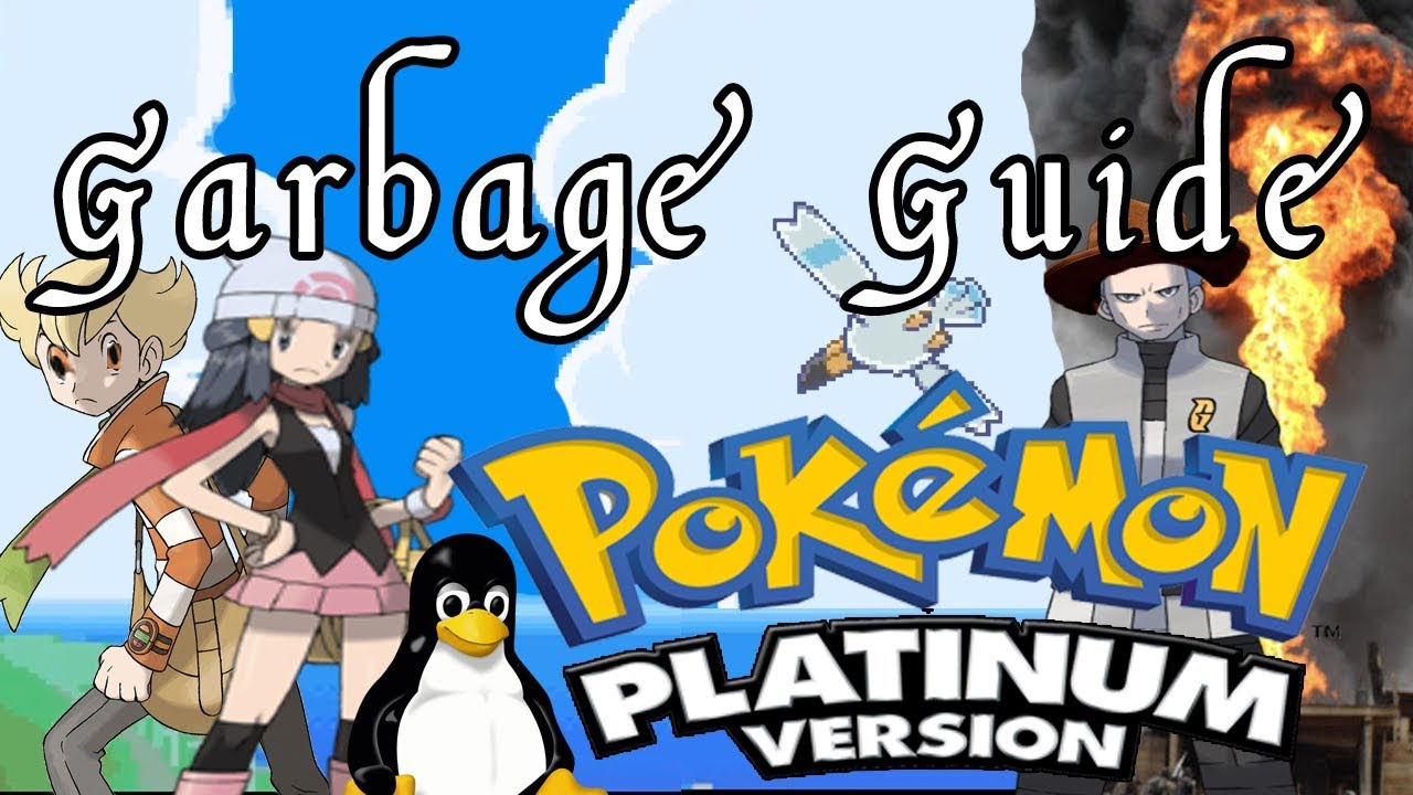 Garbage Guide To Pokemon Platinum
