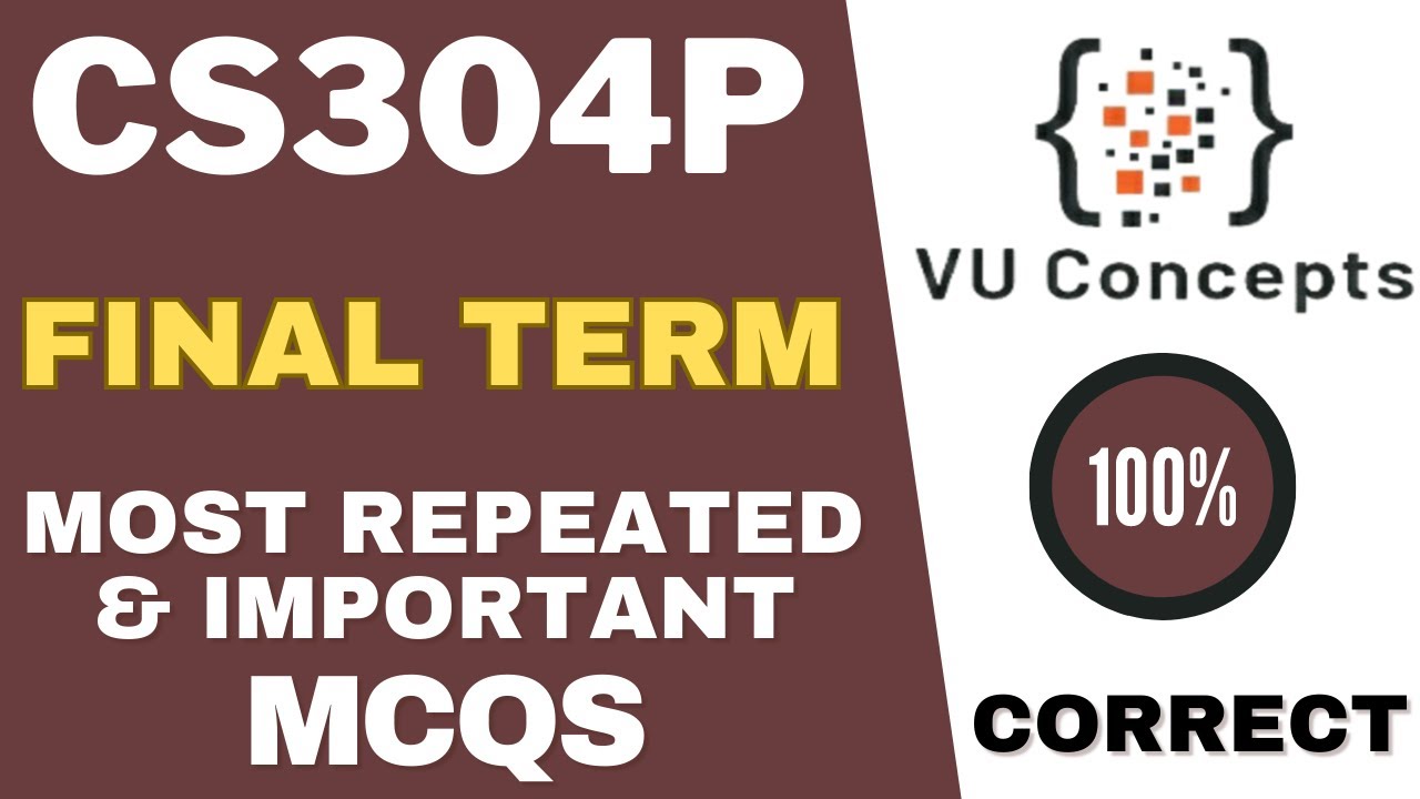 CS304p Current Paper Final Term 2026 Review | Most Repeated, Important Topic, MCQs + Tips