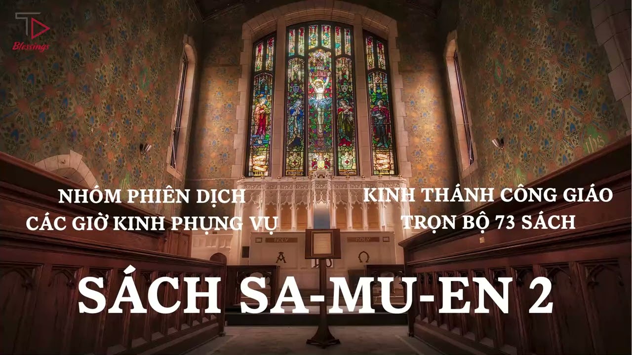 [10/73] SÁCH SA-MU-EN 2 | KINH THÁNH CÔNG GIÁO TRỌN BỘ | PODCAST KINH THÁNH | CÁC GIỜ KINH PHỤNG VỤ