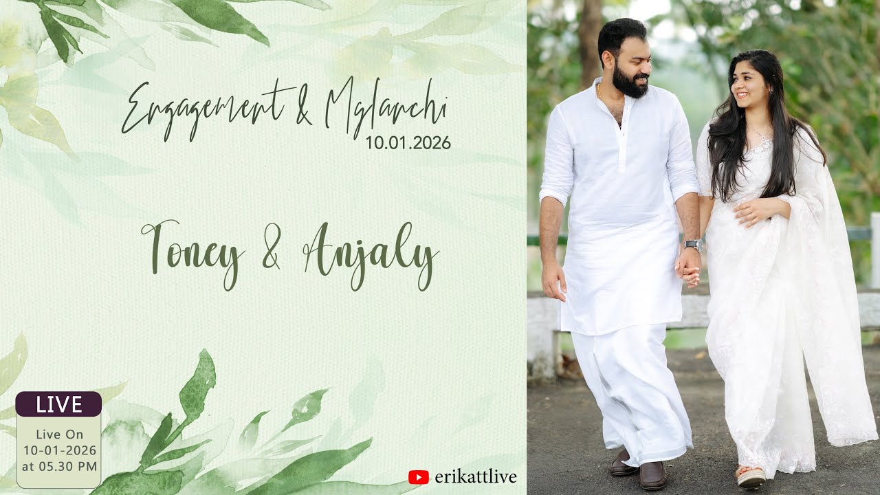Engagement & Mylanchi | Toney & Anjaly | 5:30 PM | Saturday |