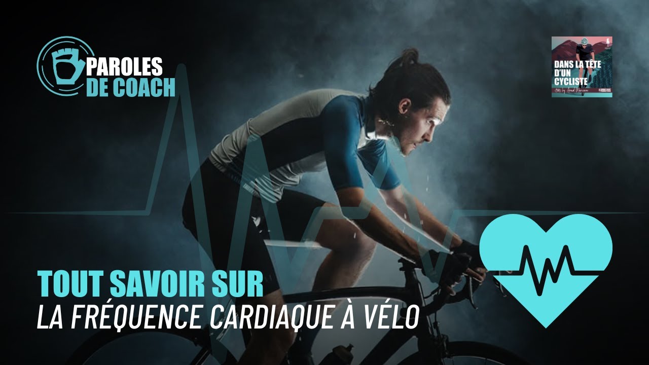 Comment utiliser la fréquence cardiaque pour progresser à vélo ? - Dans la Tête d'un Cycliste
