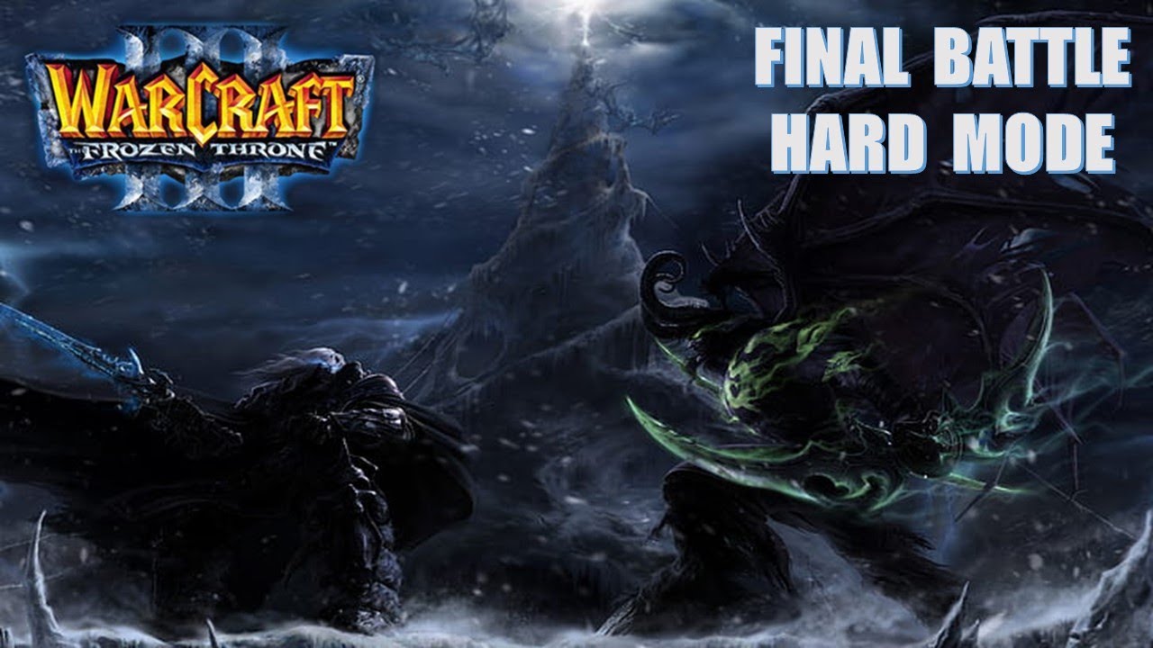 Warcraft 3 - The Frozen Throne - Final Battle (Hard Mode)