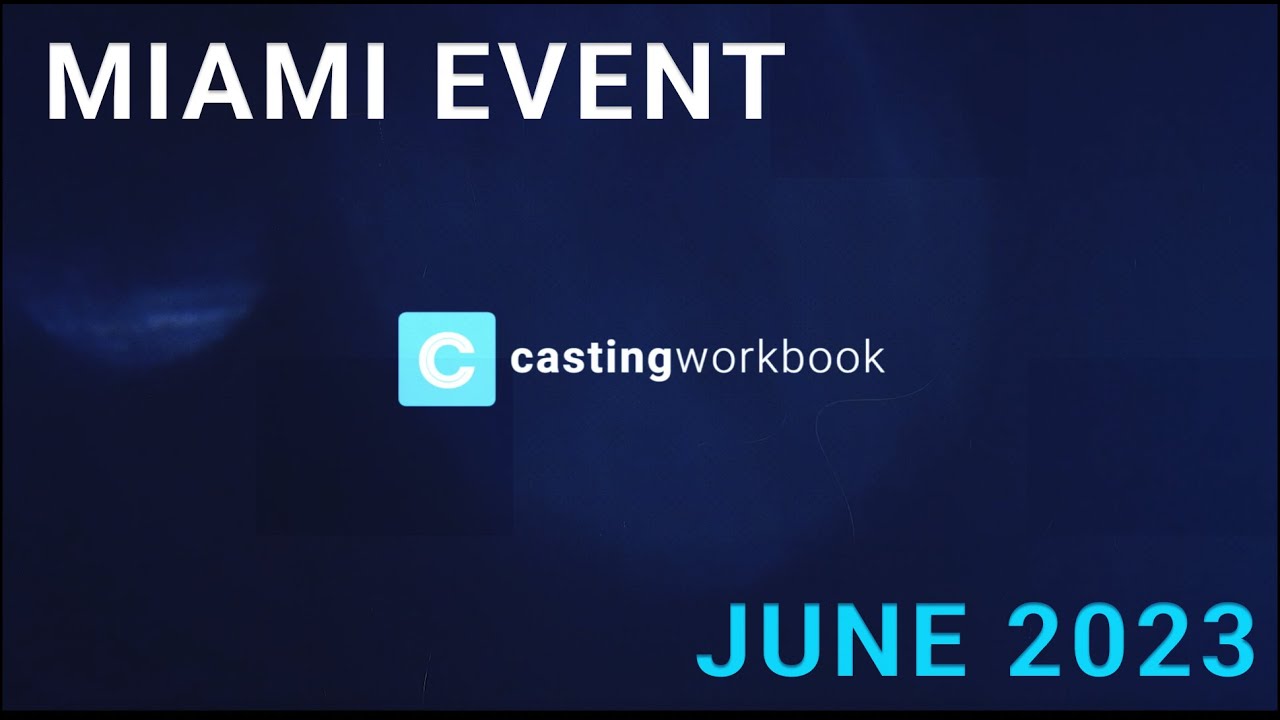 Casting Workbook | Miami Event 2023