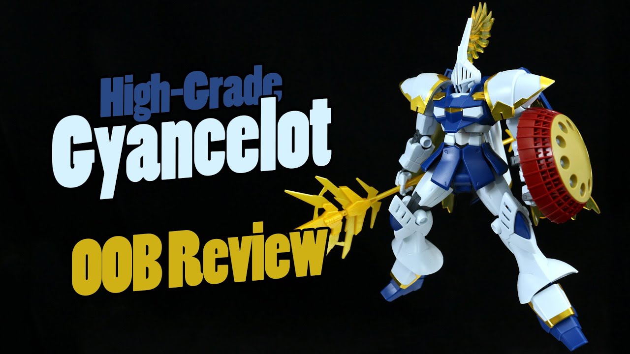 785 - HGBF Gyancelot (OOB Review)
