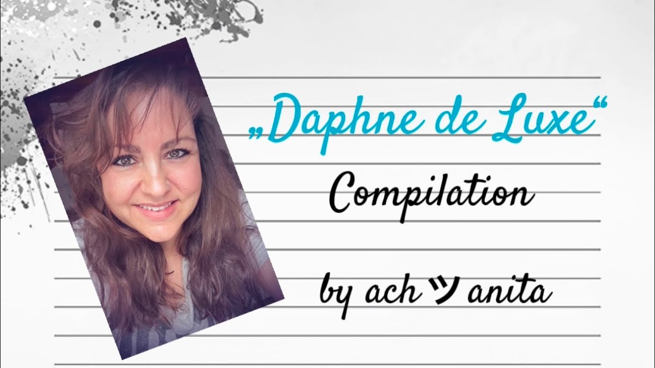 Daphne de Luxe - Compilation by achanita74