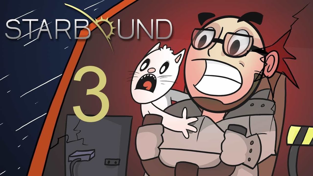 Let's Play: Starbound! [Episode 3]