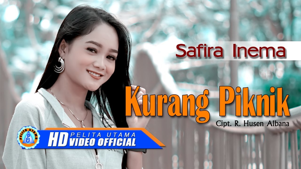 Safira Inema - Kurang Piknik (Official Music Video)