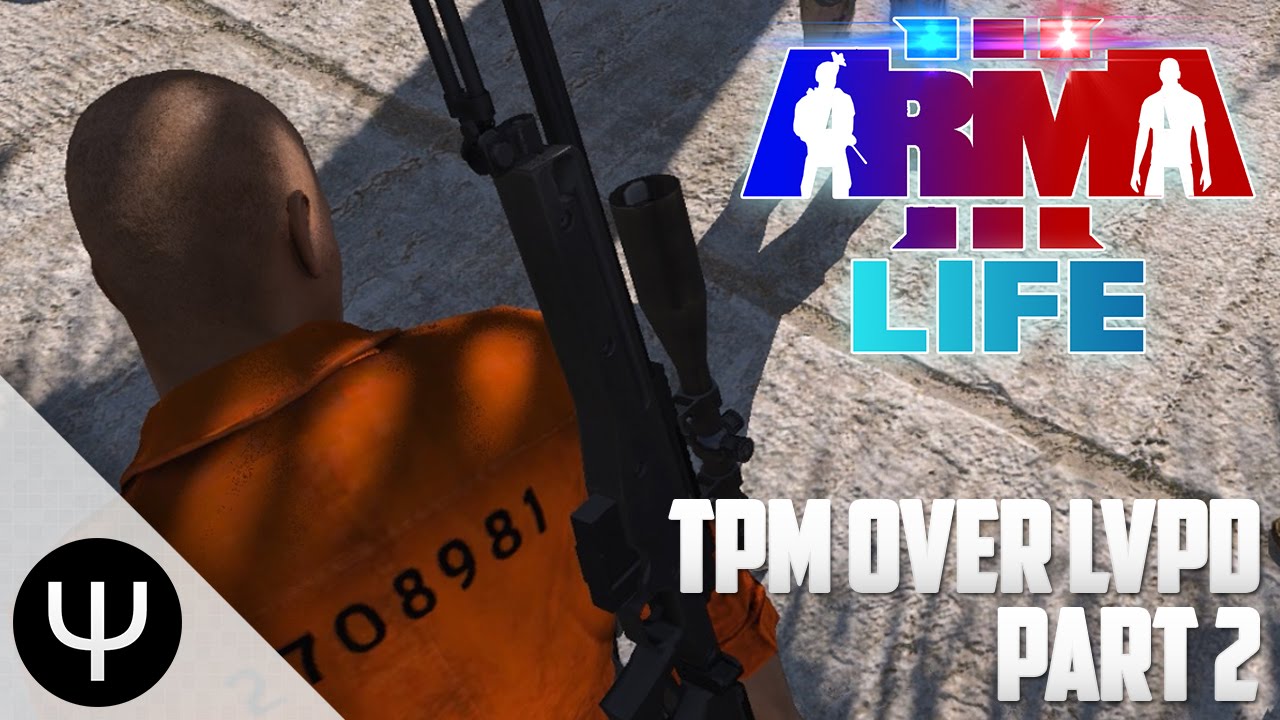 ARMA 3: Life Mod — RPD Over LVPD — Part 2 — SERT Sniper!