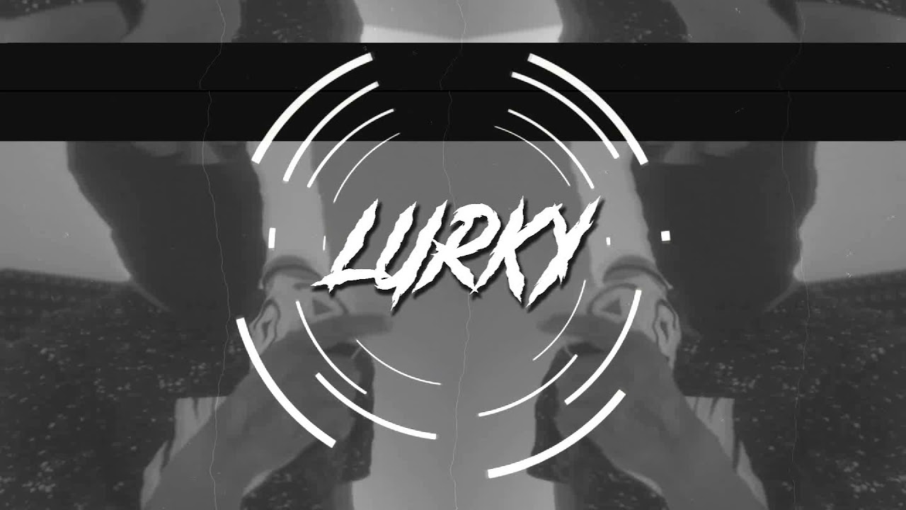[Free] NitoNB Type Beat - 'Lurky' (Prod. Trueyonthetrack)