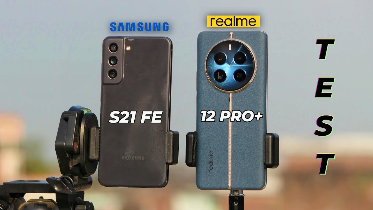 Samsung Galaxy S21 FE 5g VS Realme 12 Pro Plus 5g : CAMERA TEST