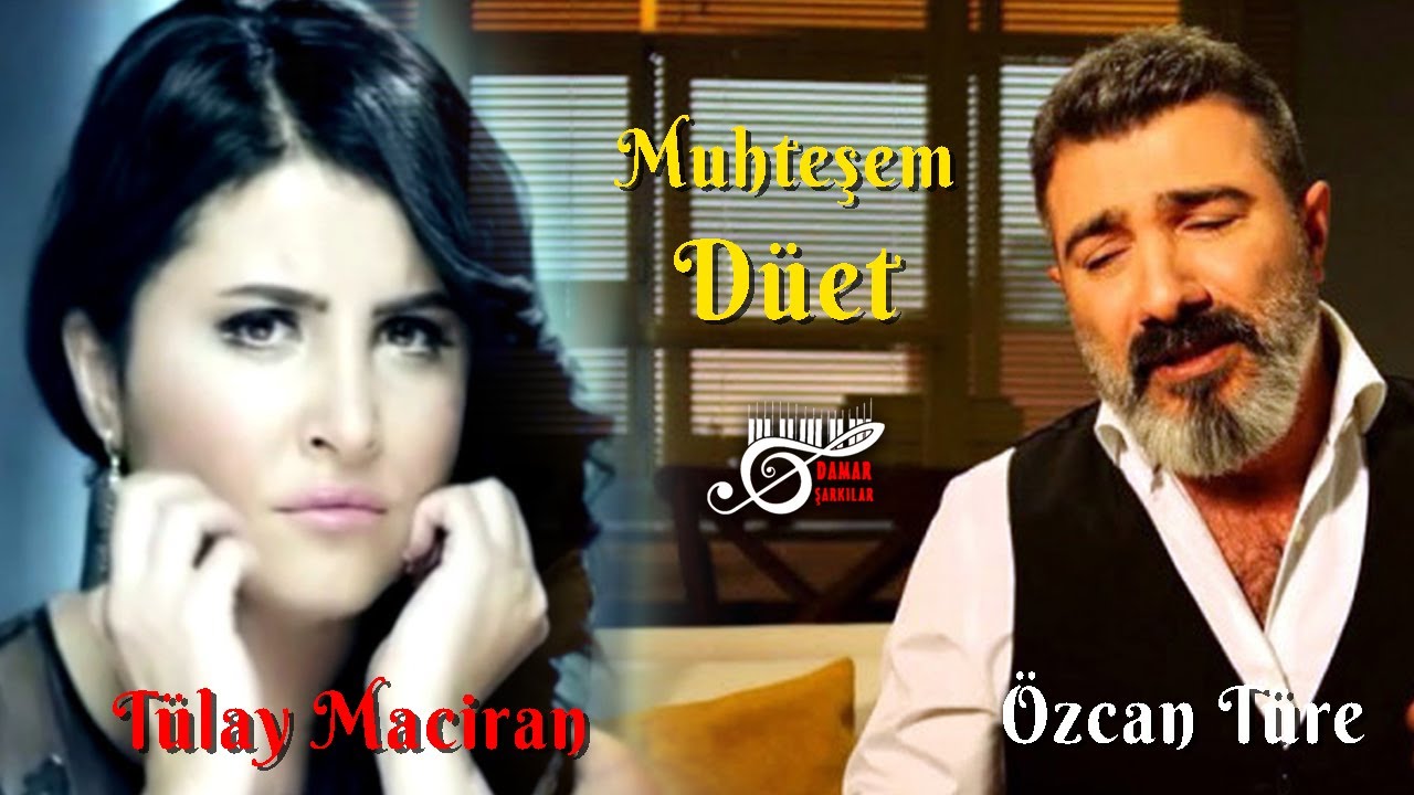 Tülay Maciran & Özcan Türe - 20 dakikalık Muhteşem Düet (Damar Şarkılar)