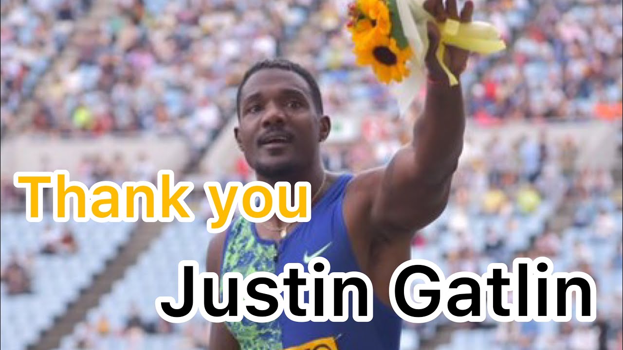 Thank you  Gatlin Legedary career 2004〜2021