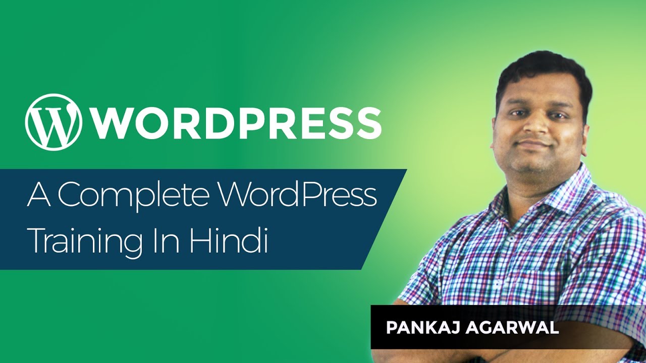 A Complete WordPress Training in Hindi :    Installation and Usage