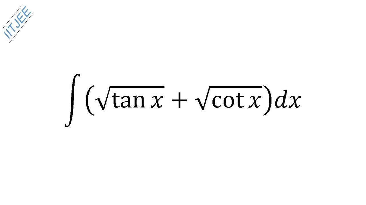 integrate root tanx + root cotx  || Integration sn dey class 12 Solutions | Indefinite integral - 6