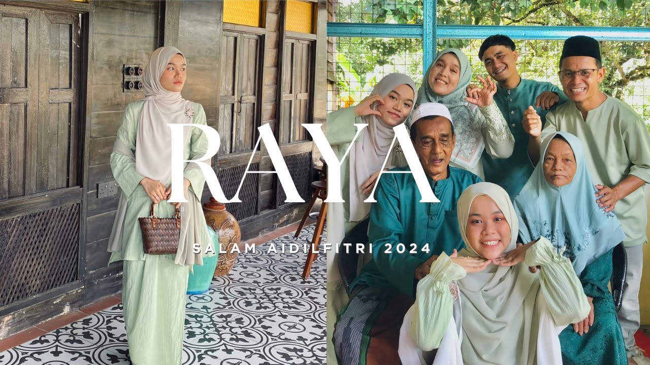 RAYA VLOG 2024 🕌✨