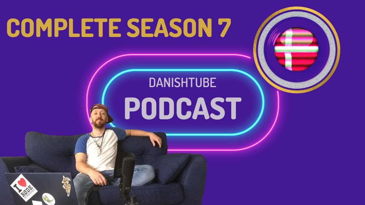 DanishTube Podcast Complete Season 7 | A Danish Learning Podcast