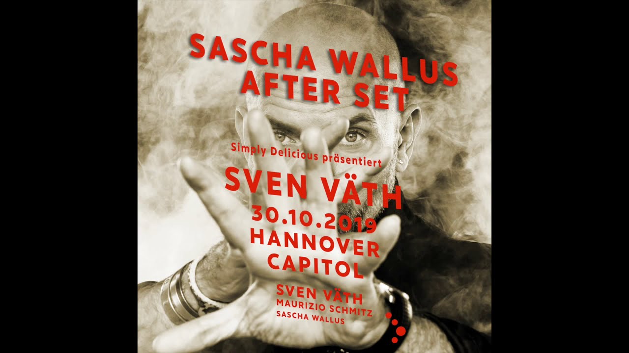Sascha Wallus @ Capitol 30 10 2019 after:Sven V&auml;th