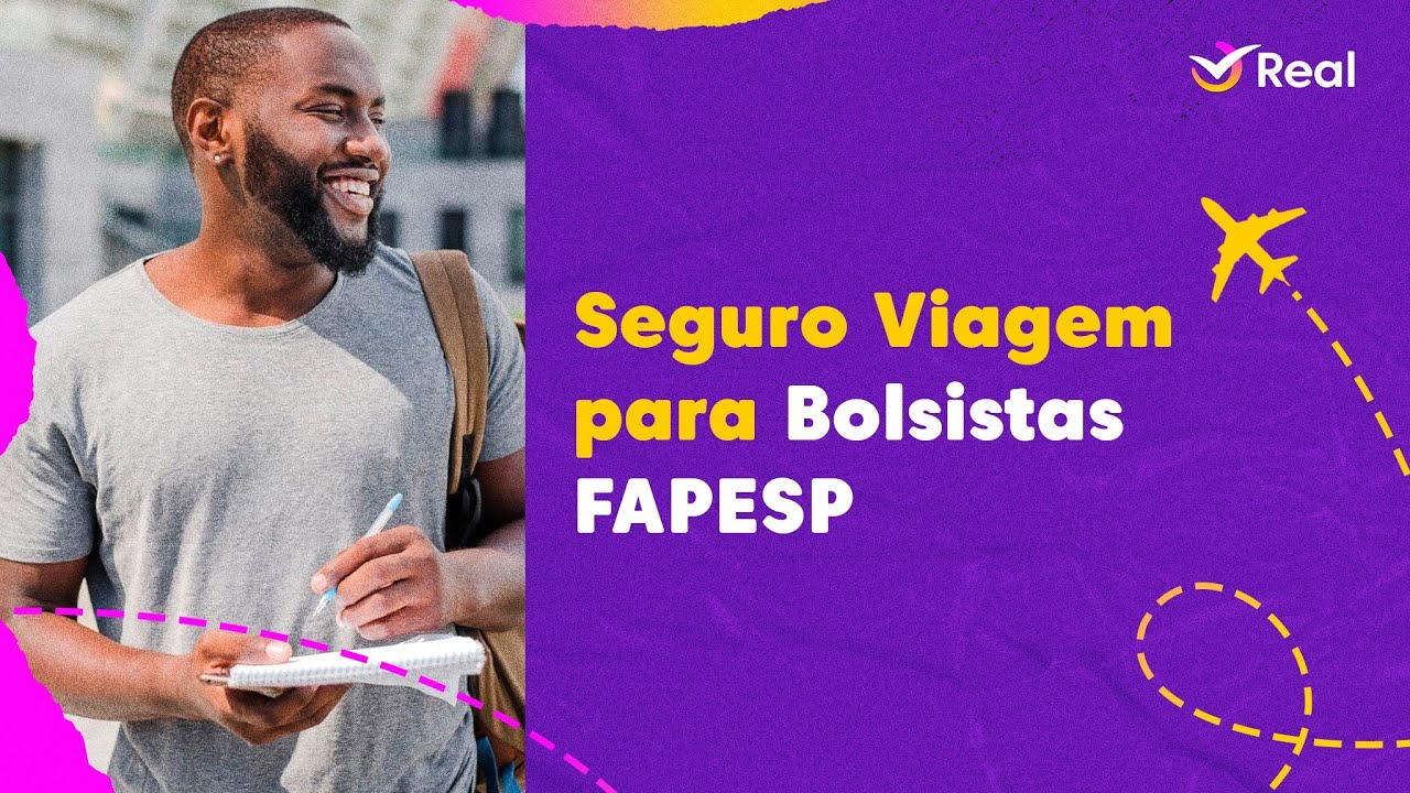 FAPESP: como funciona seguro viagem para bolsistas