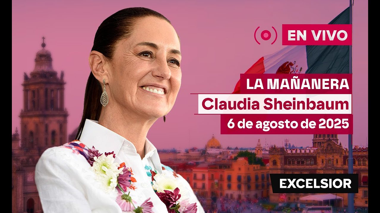 Mañanera de Claudia Sheinbaum, 6 de agosto de 2025 | EN VIVO