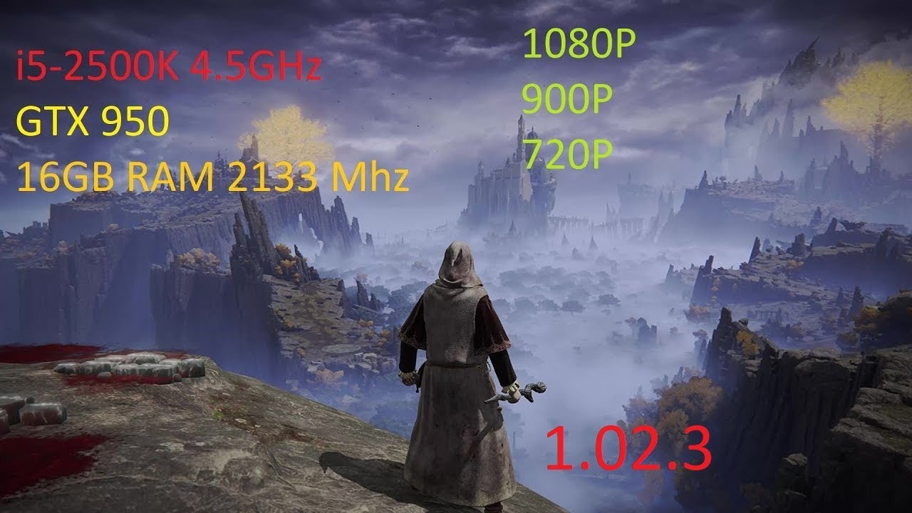 Elden Ring 1.02.3 on i5-2500k 4.5Ghz, GTX 950 2GB, 16GB RAM