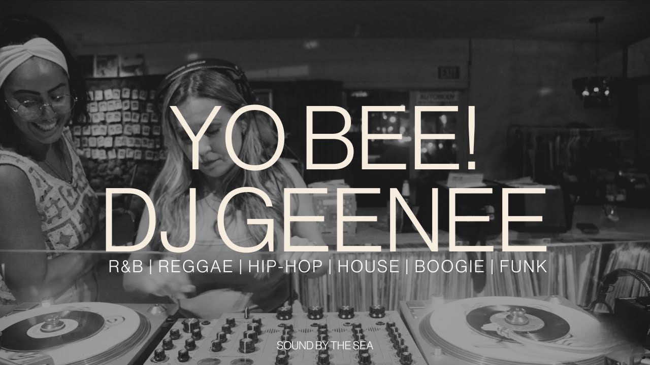 yo bee! x DJ Geenee - R&B | Reggae | Hip-Hop | House | Boogie | Funk