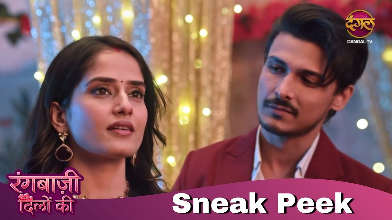Ranbir Ka Romantic Surprise! 🎁❤️ | Sneak Peek | Rangbaazi Dilon Ki | Dangal TV #episode #new