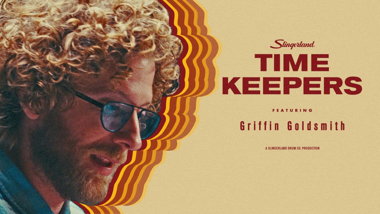 Slingerland Timekeepers // Episode 1 // Feat. Griffin Goldsmith