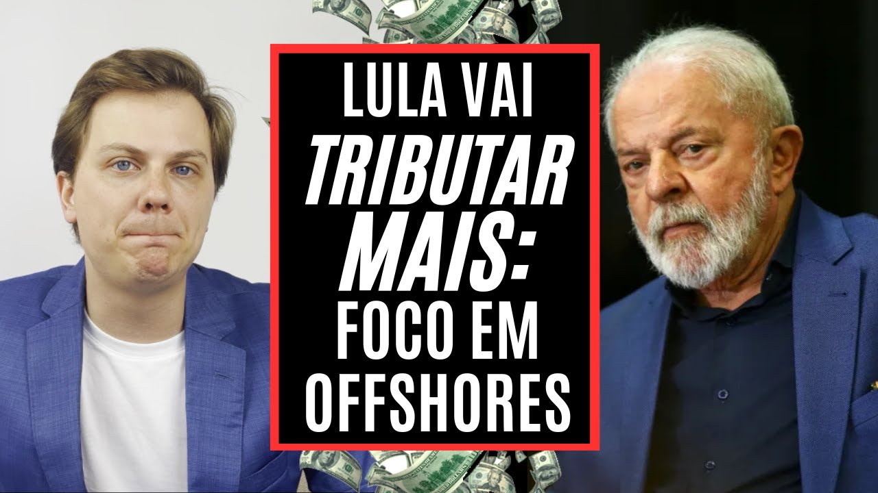 URGENTE: Governo Lula aprova MP que TRIBUTA Empresas Offshore, Trusts, e investimentos no exterior