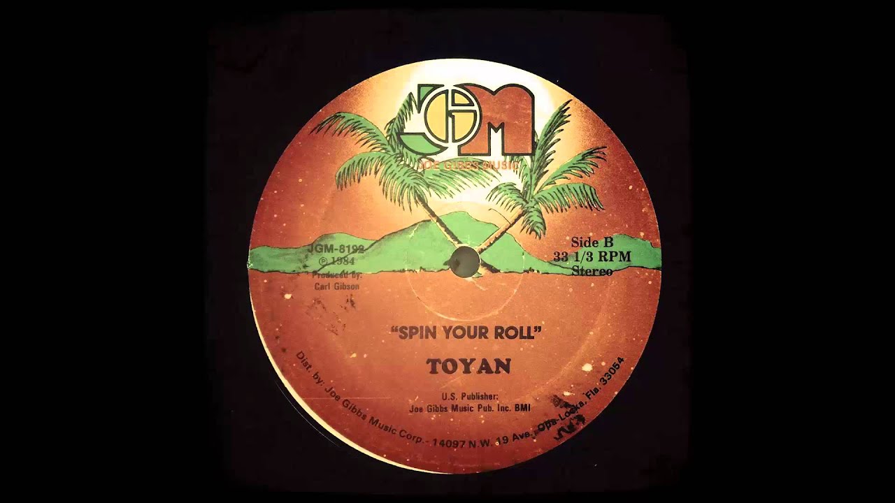 Toyan - Spin your roll & Lady Ann - in my love life