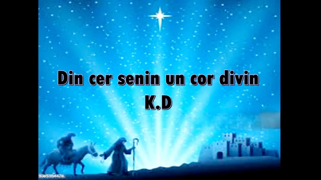 Din cer senin, un cor divin