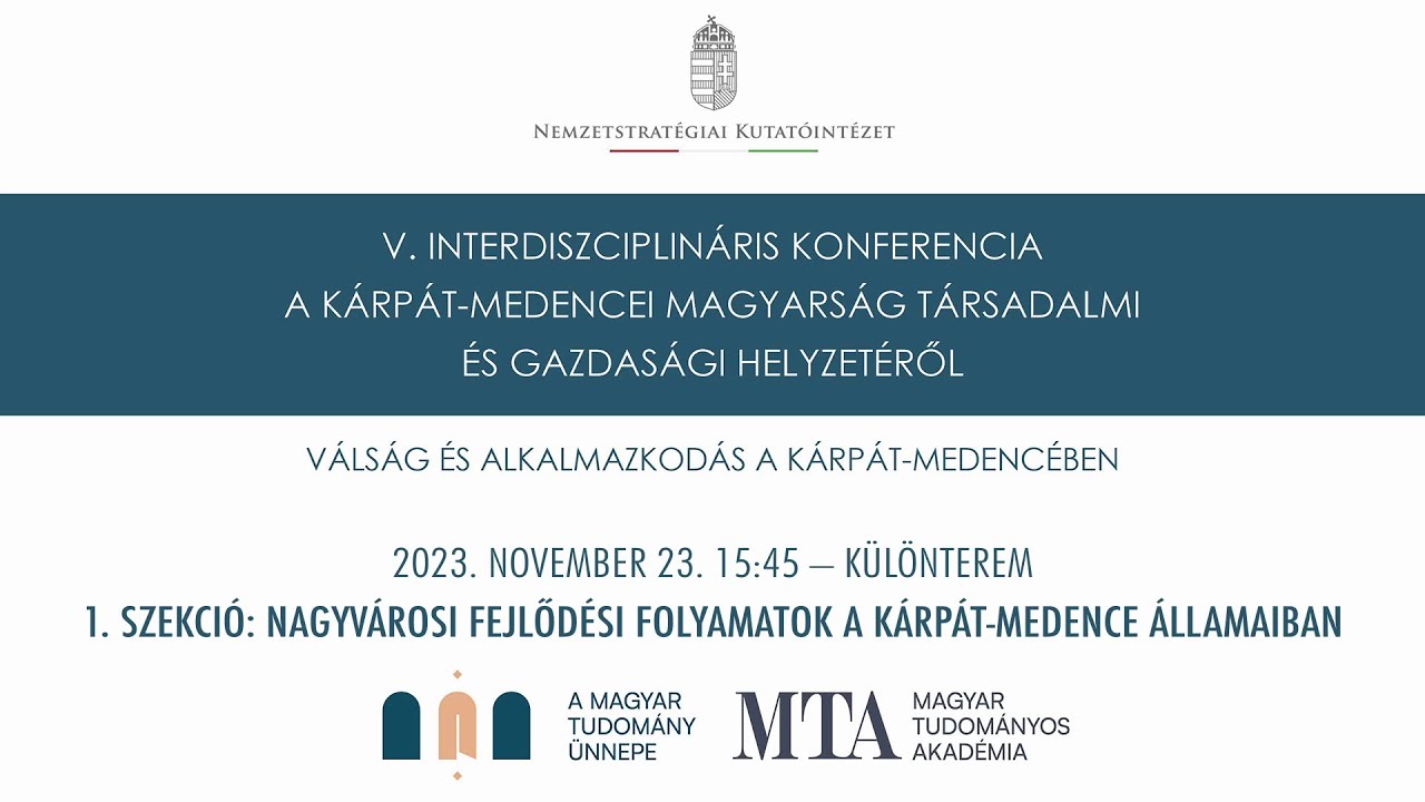 Nagyvárosi fejlődési folyamatok a Kárpát-medence államaiban (1. SZEKCIÓ)