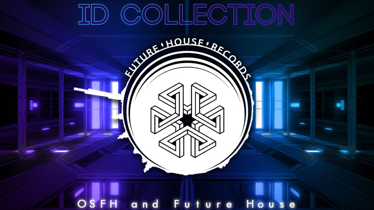 ID Collection || Future House and OSFH [Minimix]