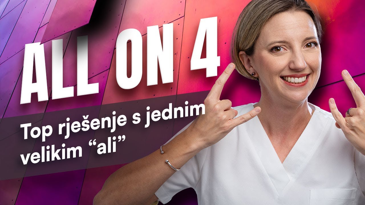 ALL ON 4 - najbolja stvar za rješavanje bezubosti koja postoji. No ni ne pomišljajte na to ako...