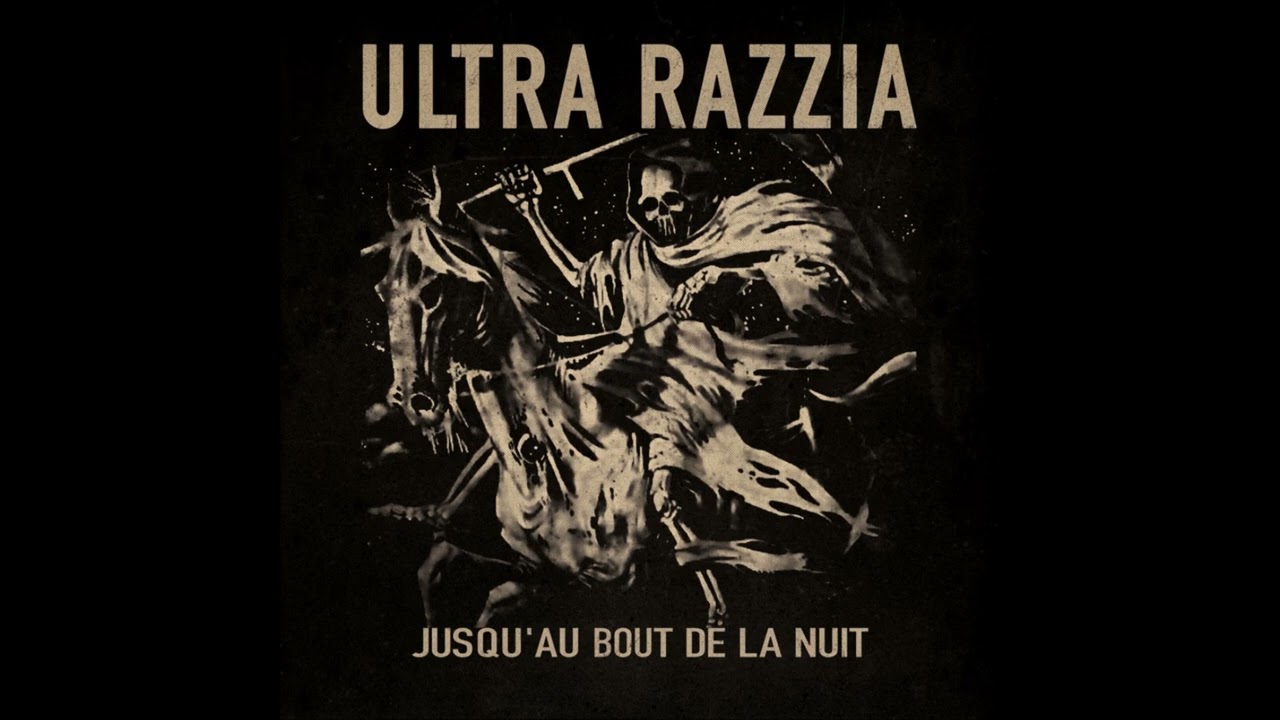 ULTRA RAZZIA (Jusqu'au Bout De La Nuit) Full Album 2023 Canada OI!