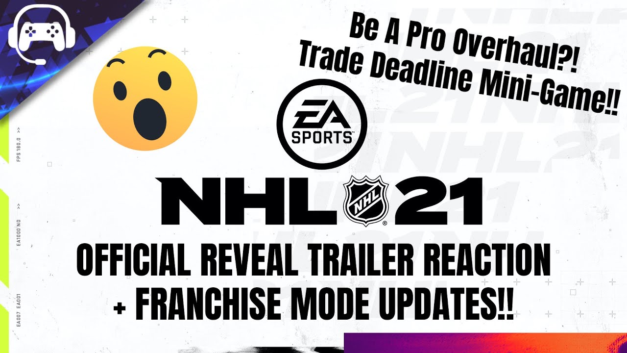 NHL 21 REVEAL TRAILER REACTION + FRANCHISE MODE UPDATES!